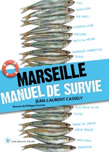Marseille, guide de survie